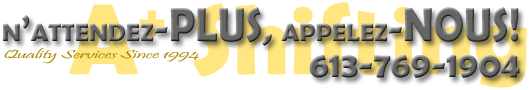 N'attendez PLUS, appelez-NOUS- A+ Shifting- Services de qualit&eacute; depuis 1994